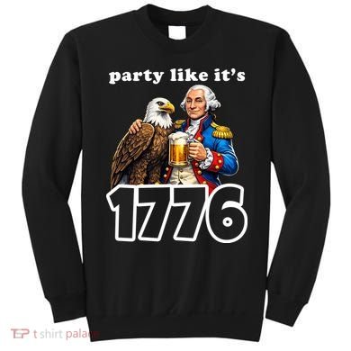 Party Like It's 1776 George Washington Bald Eagle Sweatshirt