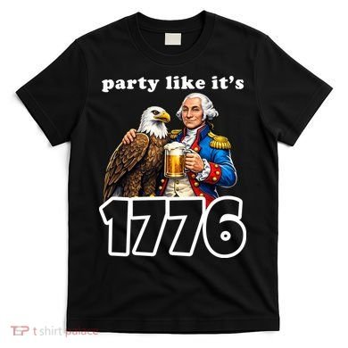 Party Like It's 1776 George Washington Bald Eagle T-Shirt