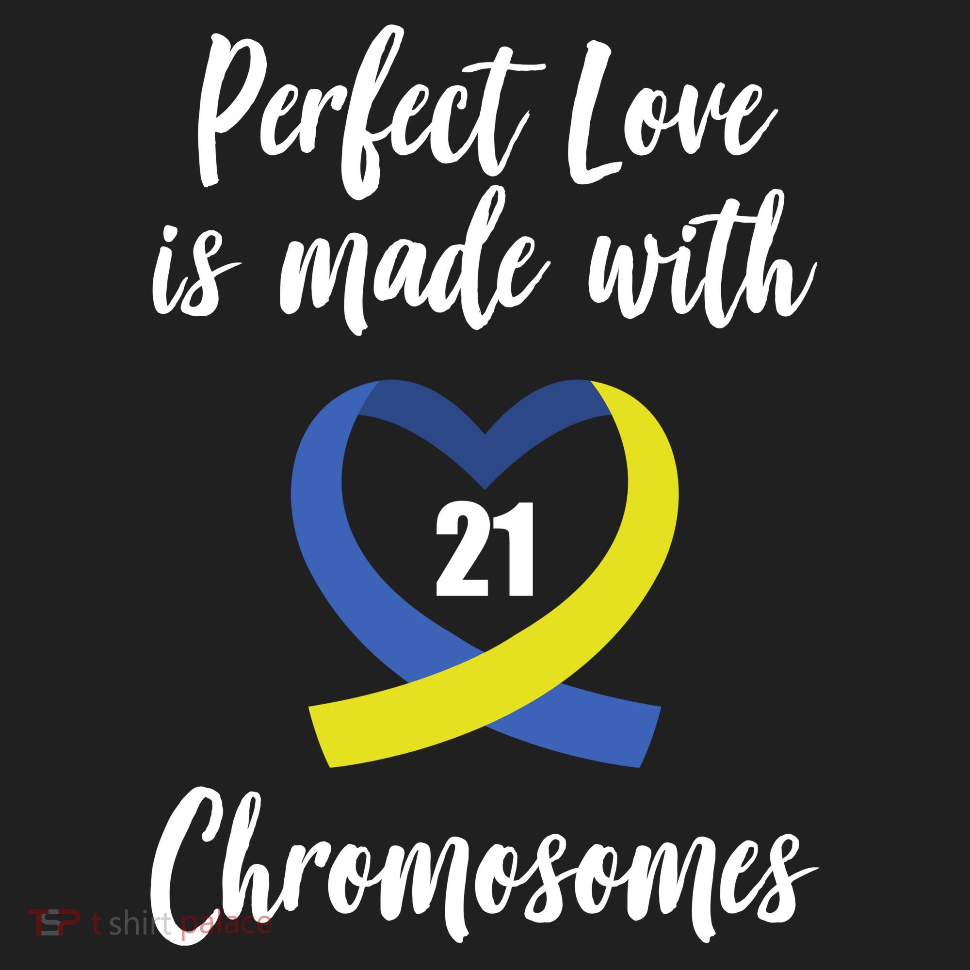 Perfect Love Is Made With 21 Chromosomes Down Syndrome Women's Sweatshirt
