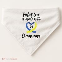 Perfect Love Is Made With 21 Chromosomes Down Syndrome USA-Made Doggie Bandana thumb 0