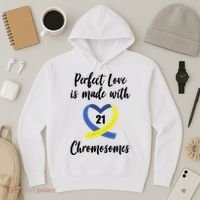 Perfect Love Is Made With 21 Chromosomes Down Syndrome Hoodie thumb 3