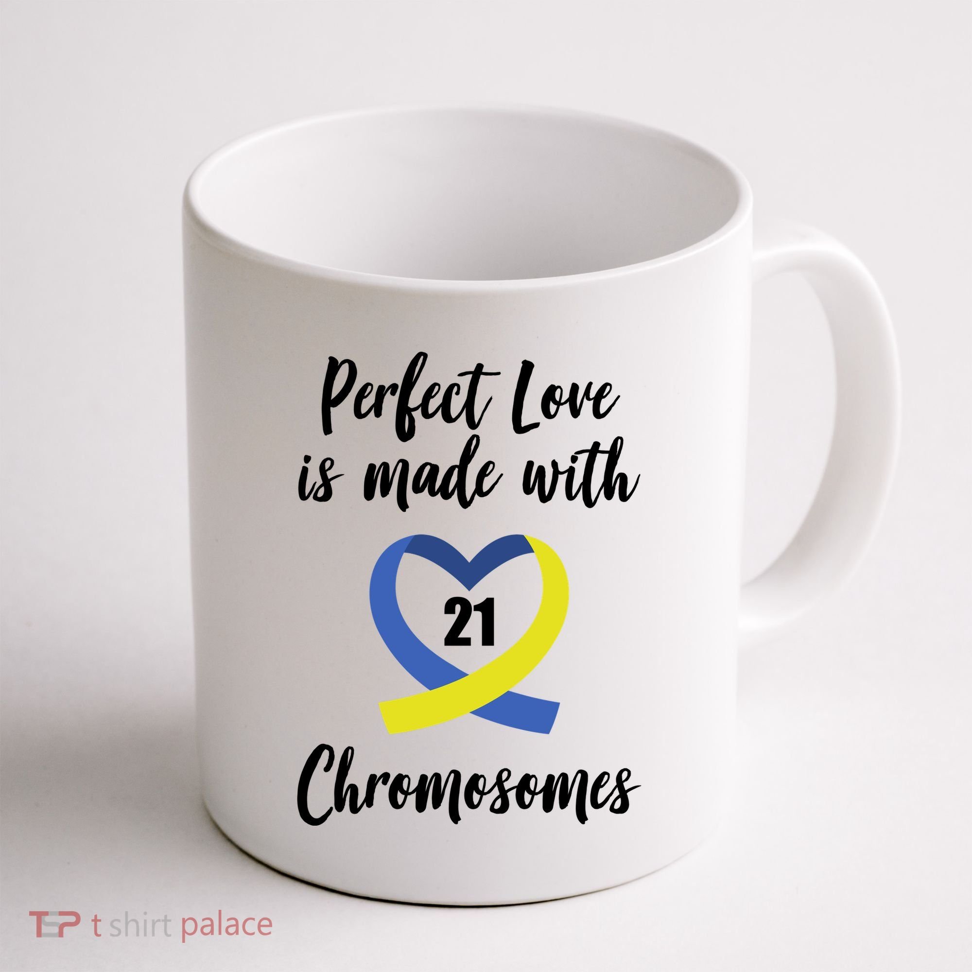 Perfect Love Is Made With 21 Chromosomes Down Syndrome Coffee Mug