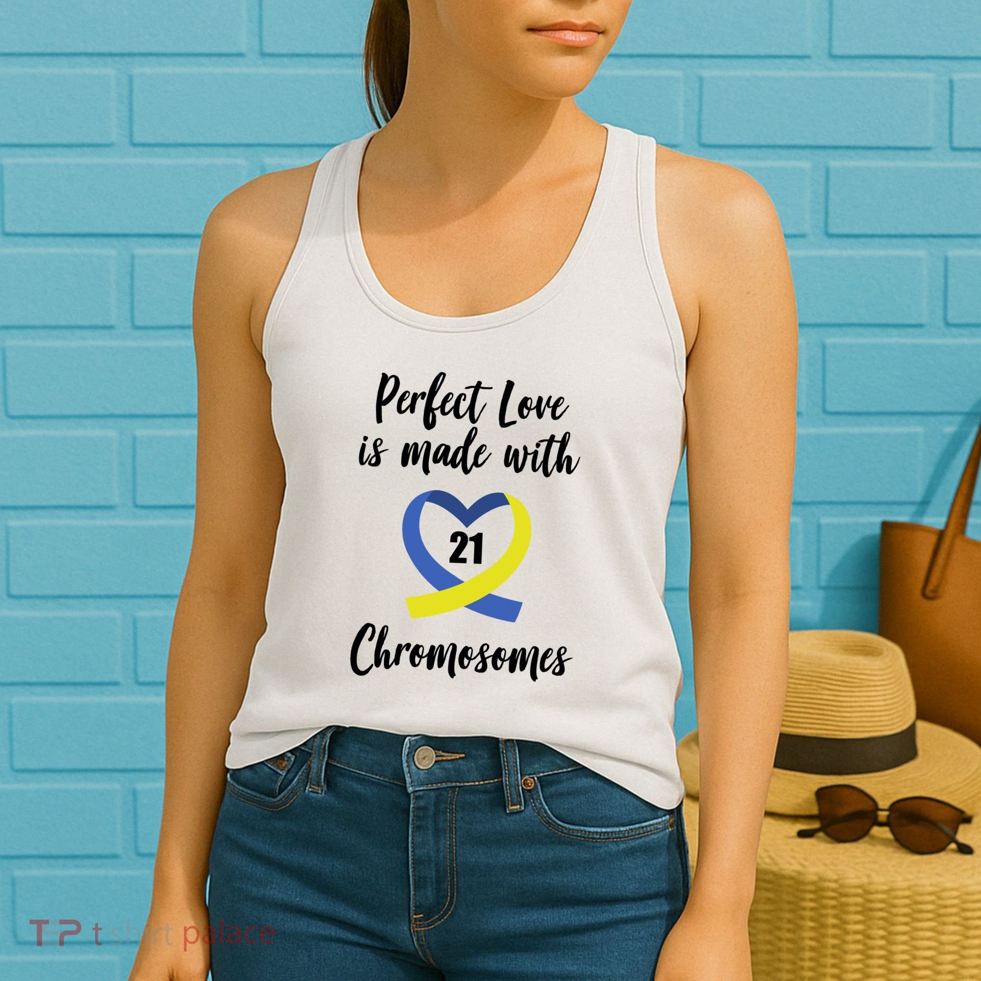 Perfect Love Is Made With 21 Chromosomes Down Syndrome Women's Tank Top