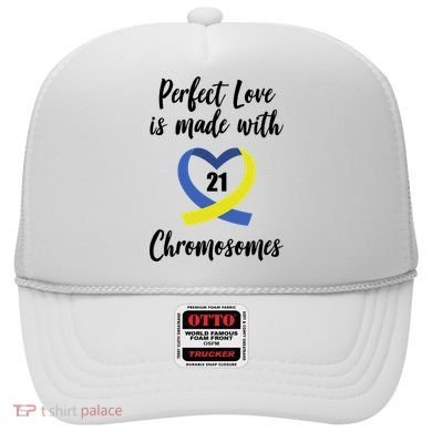 Perfect Love Is Made With 21 Chromosomes Down Syndrome Hat