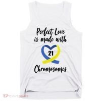 Perfect Love Is Made With 21 Chromosomes Down Syndrome Tank Top thumb 0