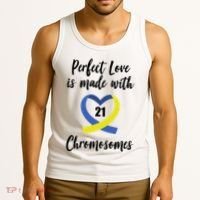 Perfect Love Is Made With 21 Chromosomes Down Syndrome Tank Top thumb 3