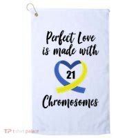 Perfect Love Is Made With 21 Chromosomes Down Syndrome Golf Towel thumb 0