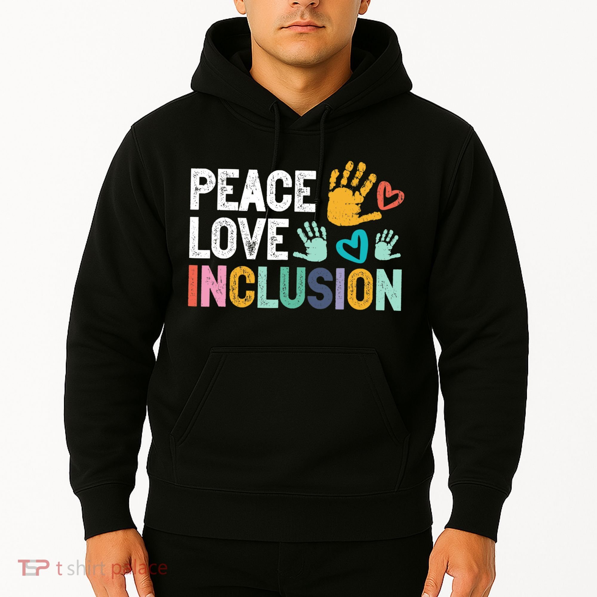 Peace Love Inclusion For A Sped Teacher Hoodie