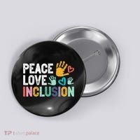 Peace Love Inclusion For A Sped Teacher Button thumb 0