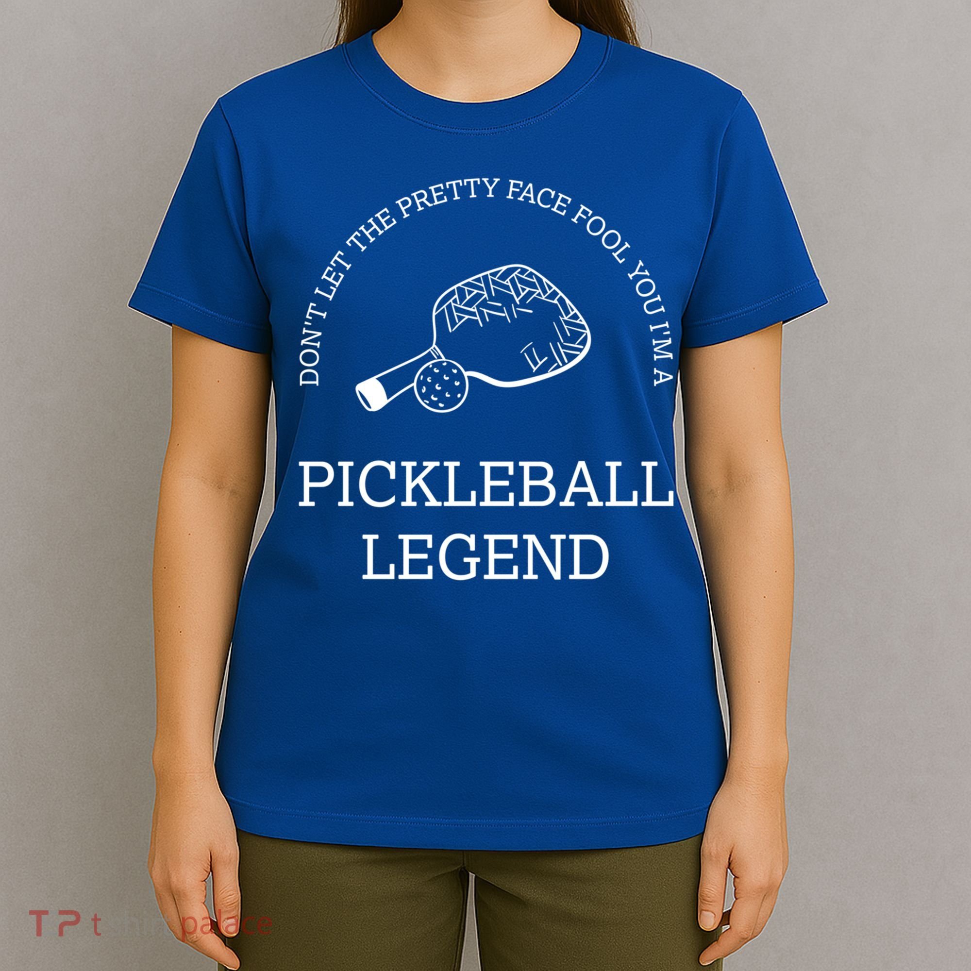 Pickleball Legend Ironic Saying Hobby Sports Dinking Cool Gift T-Shirt