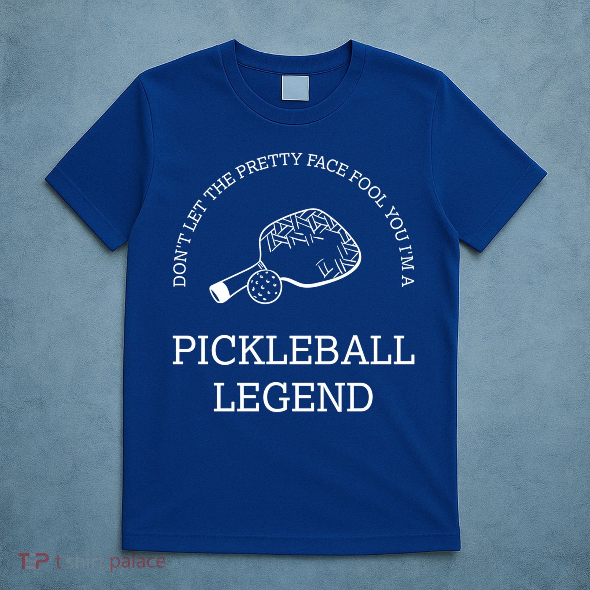 Pickleball Legend Ironic Saying Hobby Sports Dinking Cool Gift T-Shirt