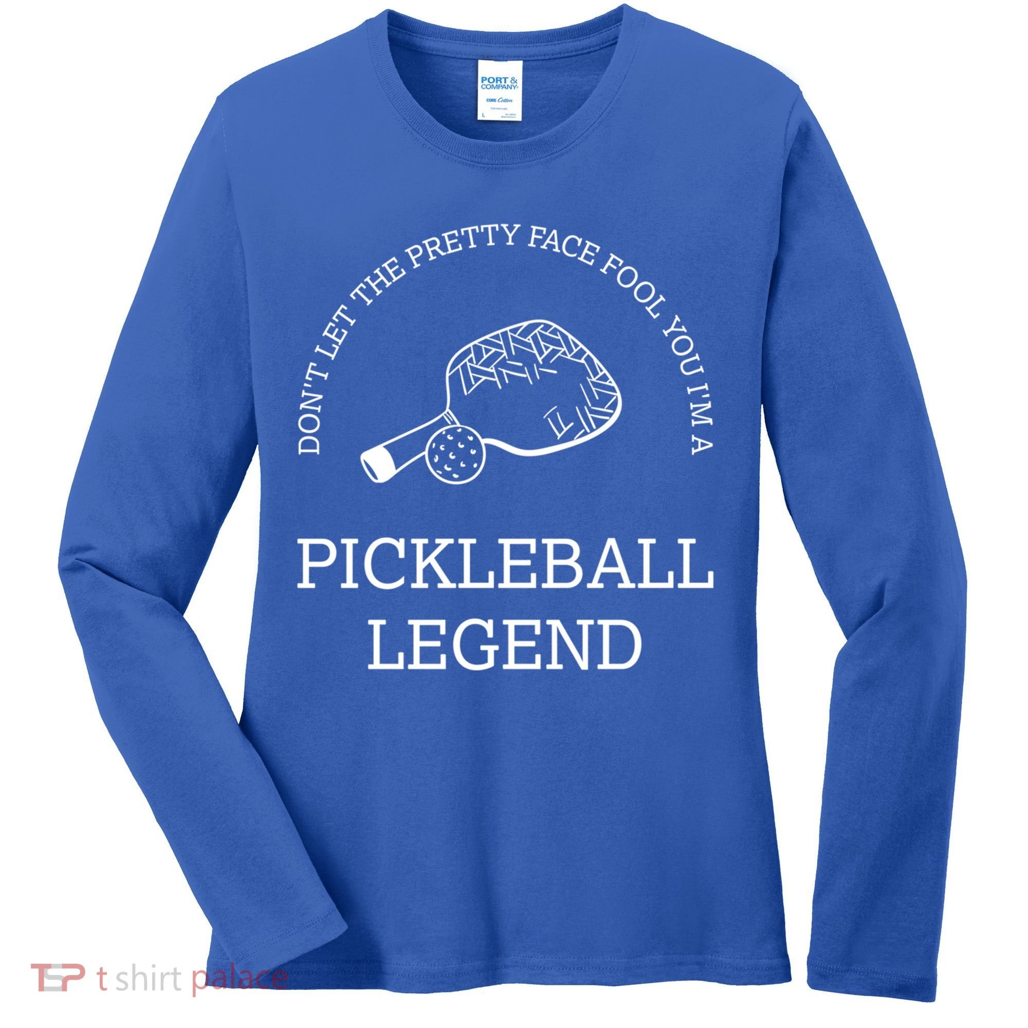 Pickleball Legend Ironic Saying Hobby Sports Dinking Cool Gift Women's Long Sleeve Shirt