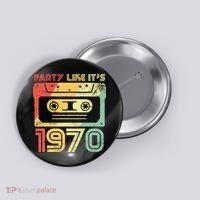 Party Like Its 1970 Retro 70s Party Outfit Costume Button thumb 0