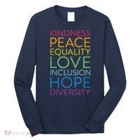 Peace Love Inclusion Equality Diversity Human Rights Long Sleeve Shirt thumb 0