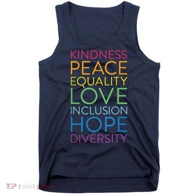 Peace Love Inclusion Equality Diversity Human Rights Tank Top