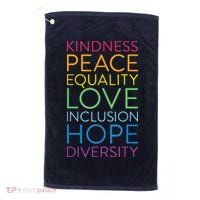 Peace Love Inclusion Equality Diversity Human Rights Golf Towel thumb 0