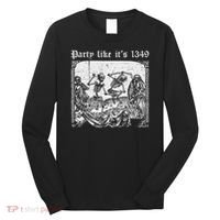 Party Like It's 1349 Black Death European Plague Rat Long Sleeve Shirt thumb 0