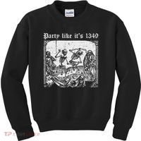 Party Like It's 1349 Black Death European Plague Rat Kids Sweatshirt thumb 0