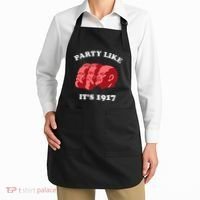 Party Like ItS 1917 Funny Communist Apron thumb 2