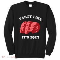 Party Like ItS 1917 Funny Communist Sweatshirt thumb 0