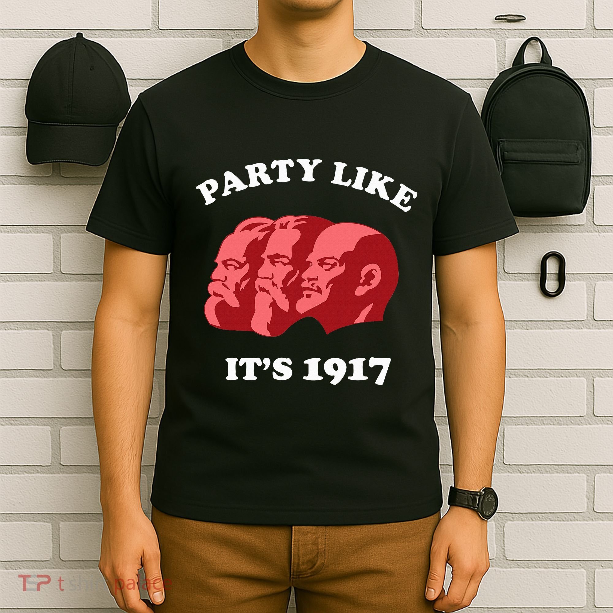Party Like ItS 1917 Funny Communist T-Shirt