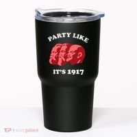 Party Like ItS 1917 Funny Communist Tumbler thumb 0
