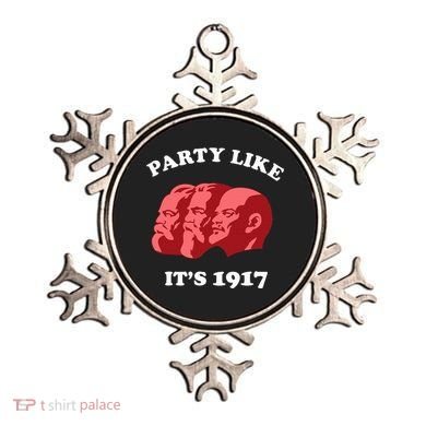 Party Like ItS 1917 Funny Communist Ornament