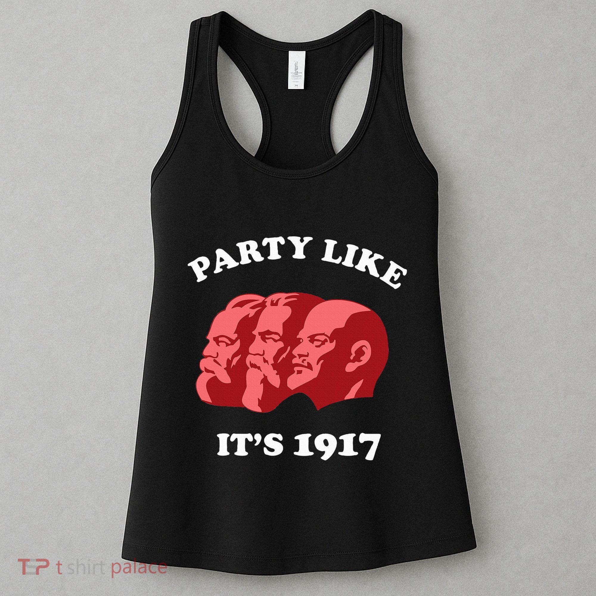 Party Like ItS 1917 Funny Communist Women's Tank Top