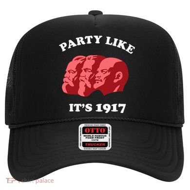 Party Like ItS 1917 Funny Communist Hat