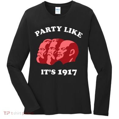Party Like ItS 1917 Funny Communist Women's Long Sleeve Shirt