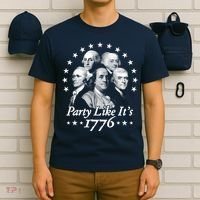Party Like Its 1776 4th Of July Founding Fathers USA America T-Shirt thumb 6