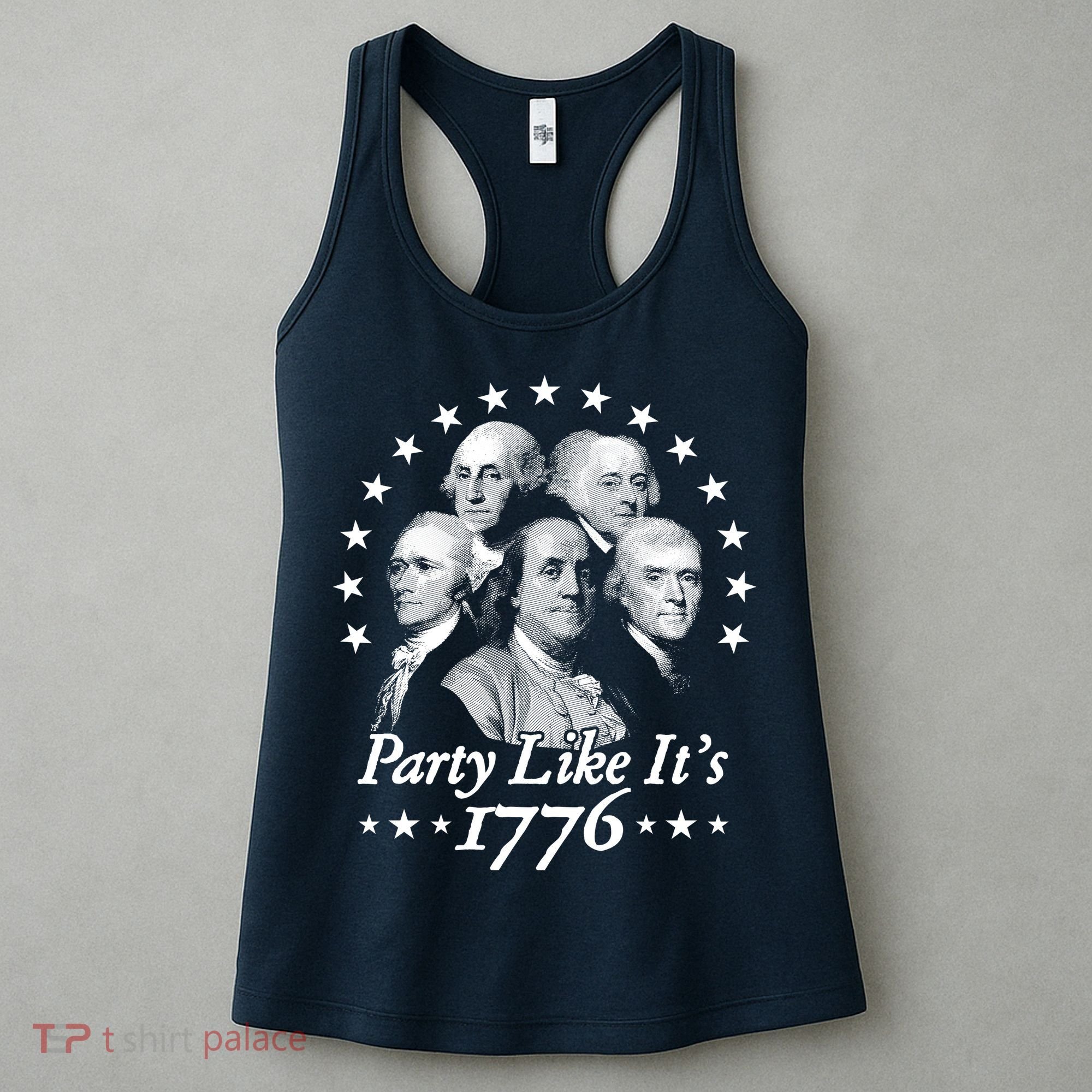 Party Like Its 1776 4th Of July Founding Fathers USA America Women's Tank Top