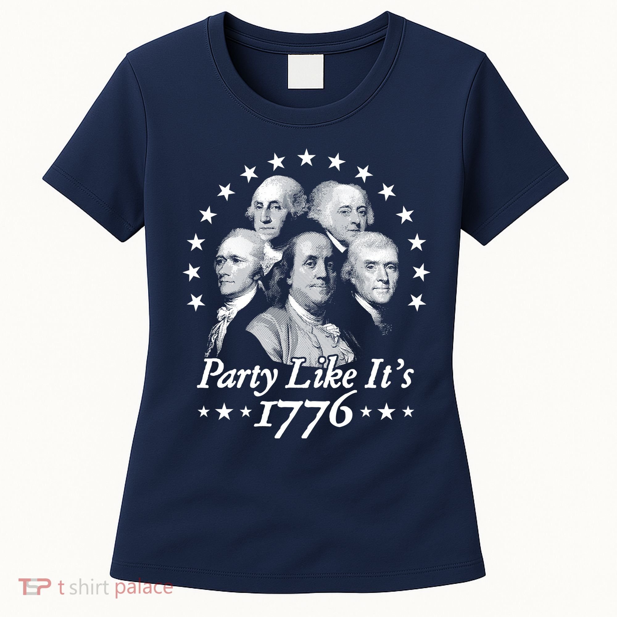 Party Like Its 1776 4th Of July Founding Fathers USA America Women's T-Shirt