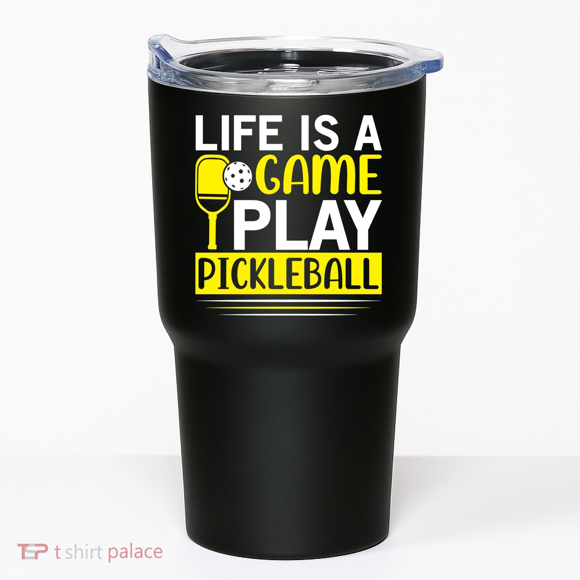 Pickleball Life Is A Game Play Pickleball Funny Pickleball Gift Tumbler