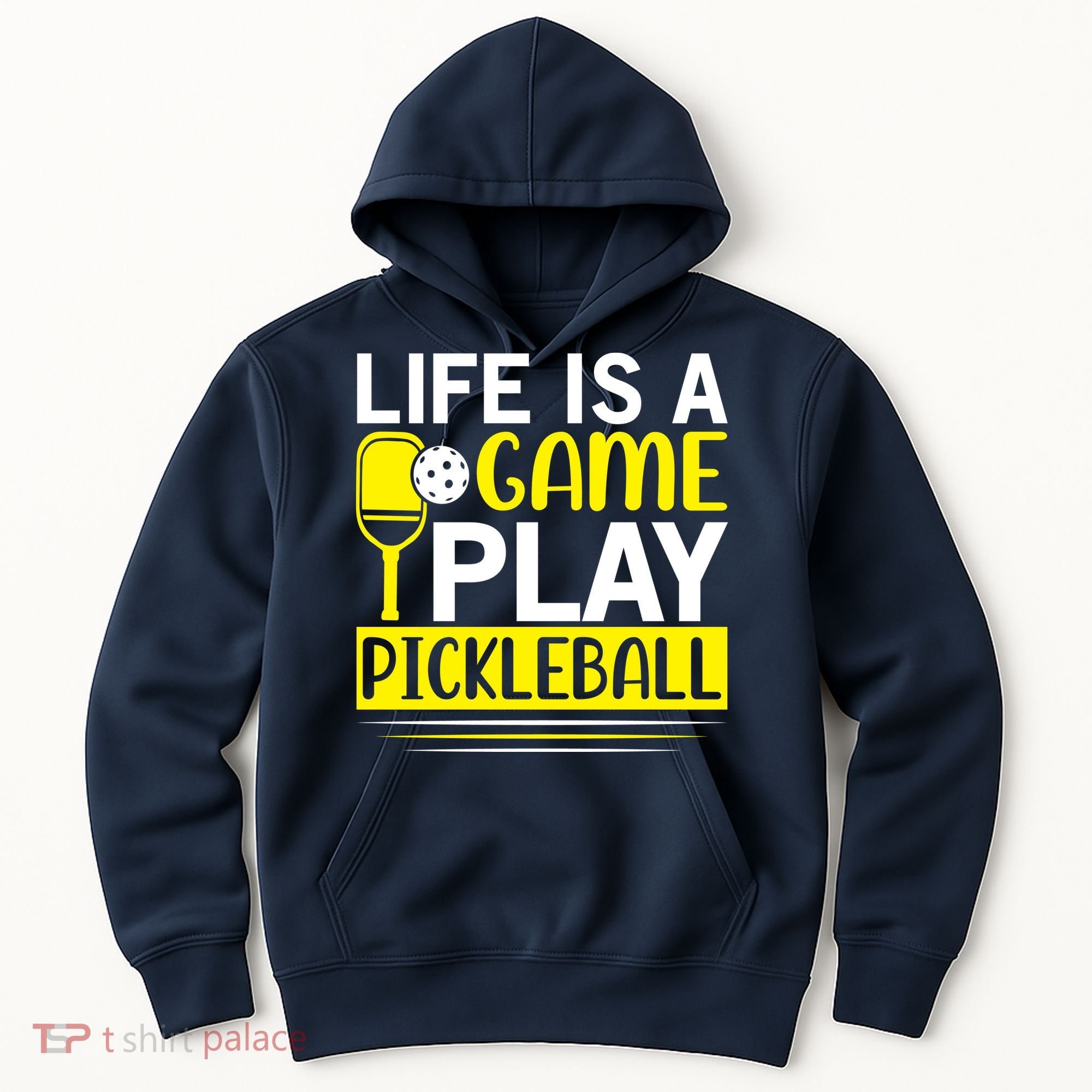Pickleball Life Is A Game Play Pickleball Funny Pickleball Gift Hoodie