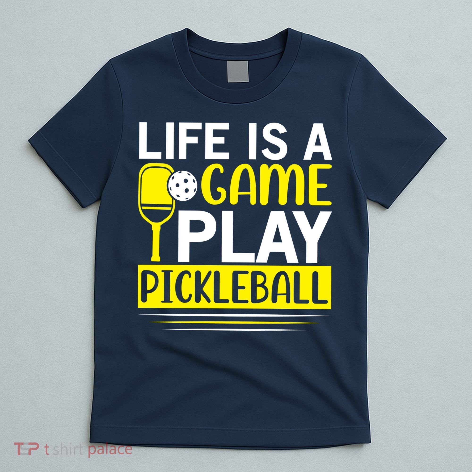 Pickleball Life Is A Game Play Pickleball Funny Pickleball Gift T-Shirt