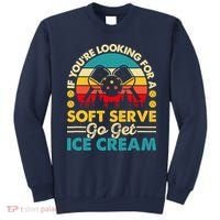 Pickleball Lover If You Want Soft Serve Go Get Ice Cream Sweatshirt thumb 0