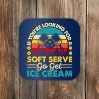 Pickleball Lover If You Want Soft Serve Go Get Ice Cream Coaster thumb 0