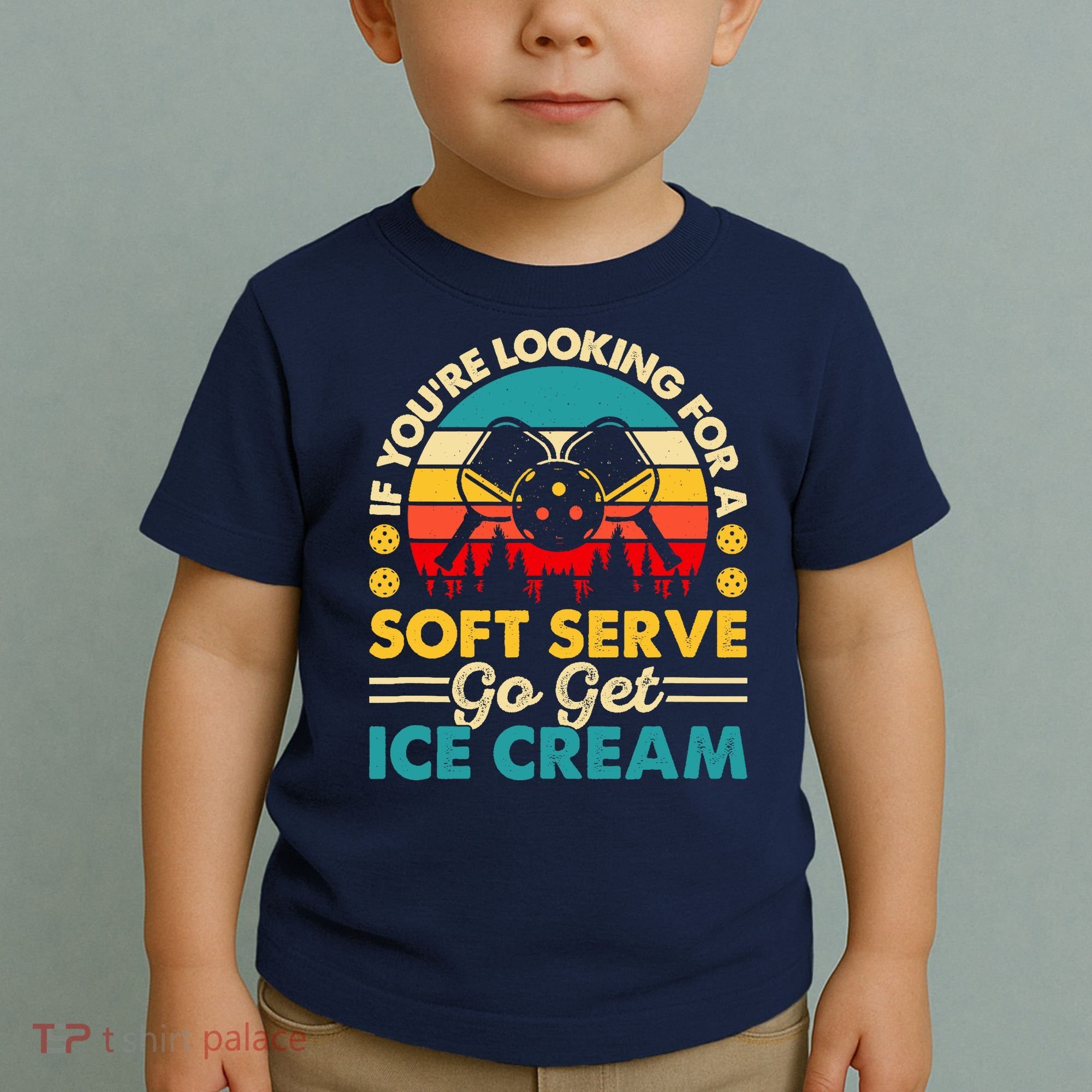 Pickleball Lover If You Want Soft Serve Go Get Ice Cream Toddler T-Shirt