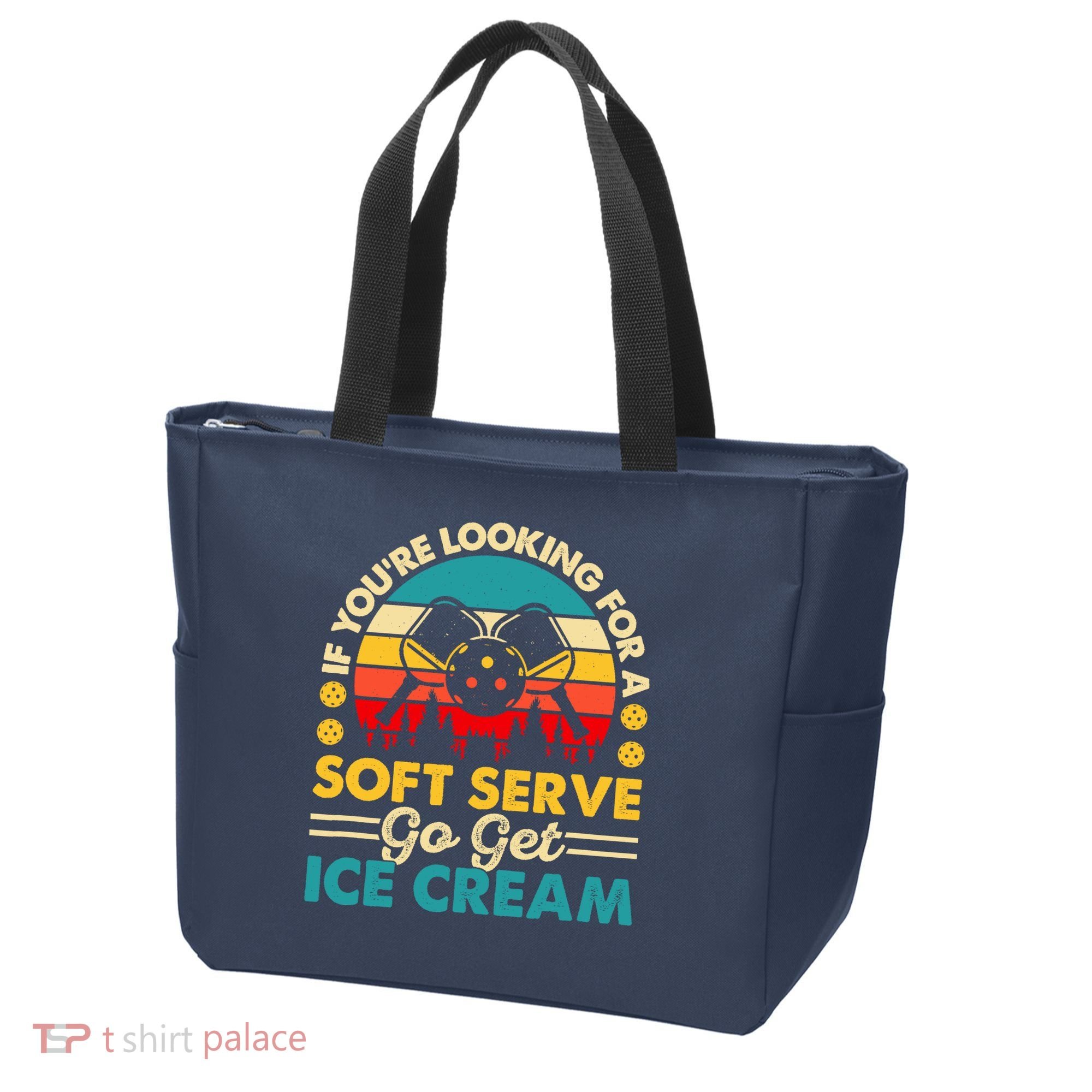 Pickleball Lover If You Want Soft Serve Go Get Ice Cream Tote Bag