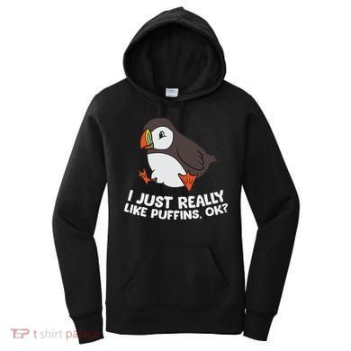 Puffin Lover I Just Really Like Puffins Ok Women's Hoodie