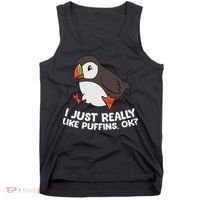 Puffin Lover I Just Really Like Puffins Ok Tank Top thumb 0