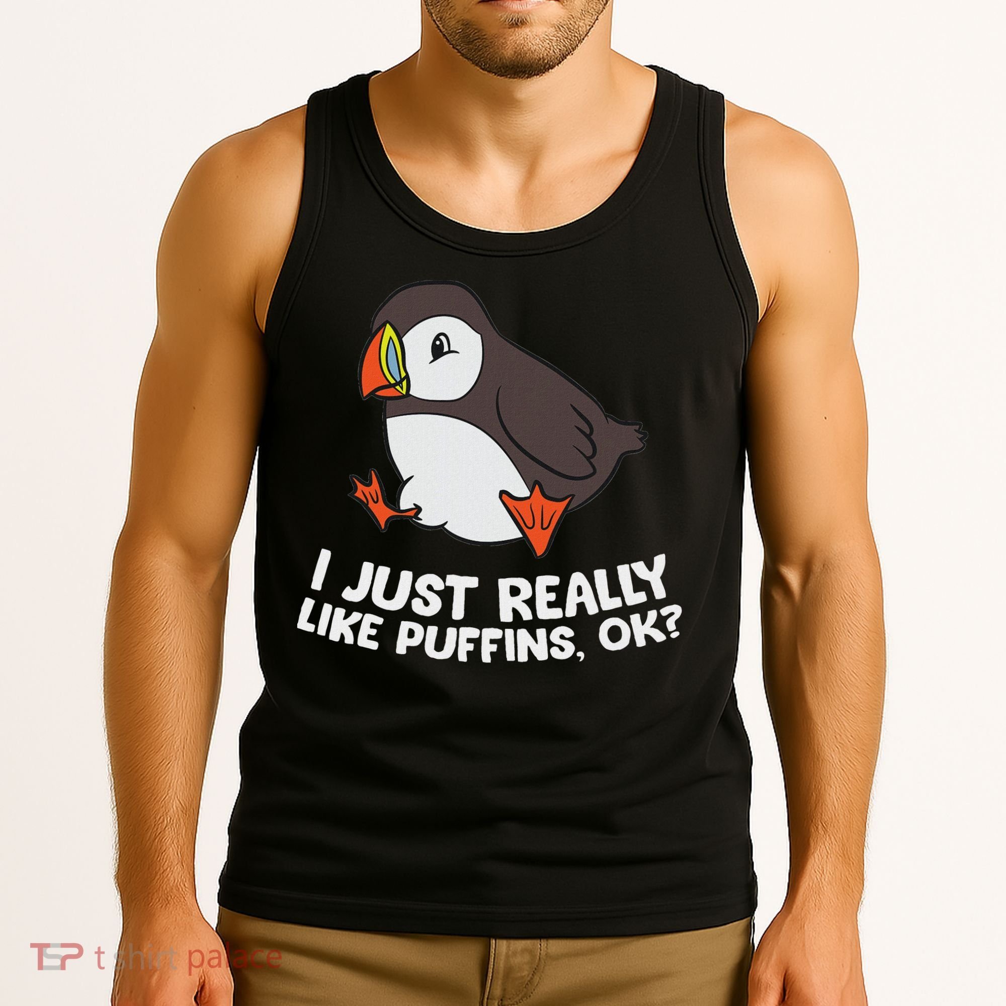 Puffin Lover I Just Really Like Puffins Ok Tank Top