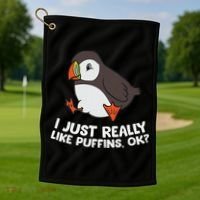 Puffin Lover I Just Really Like Puffins Ok Golf Towel thumb 1