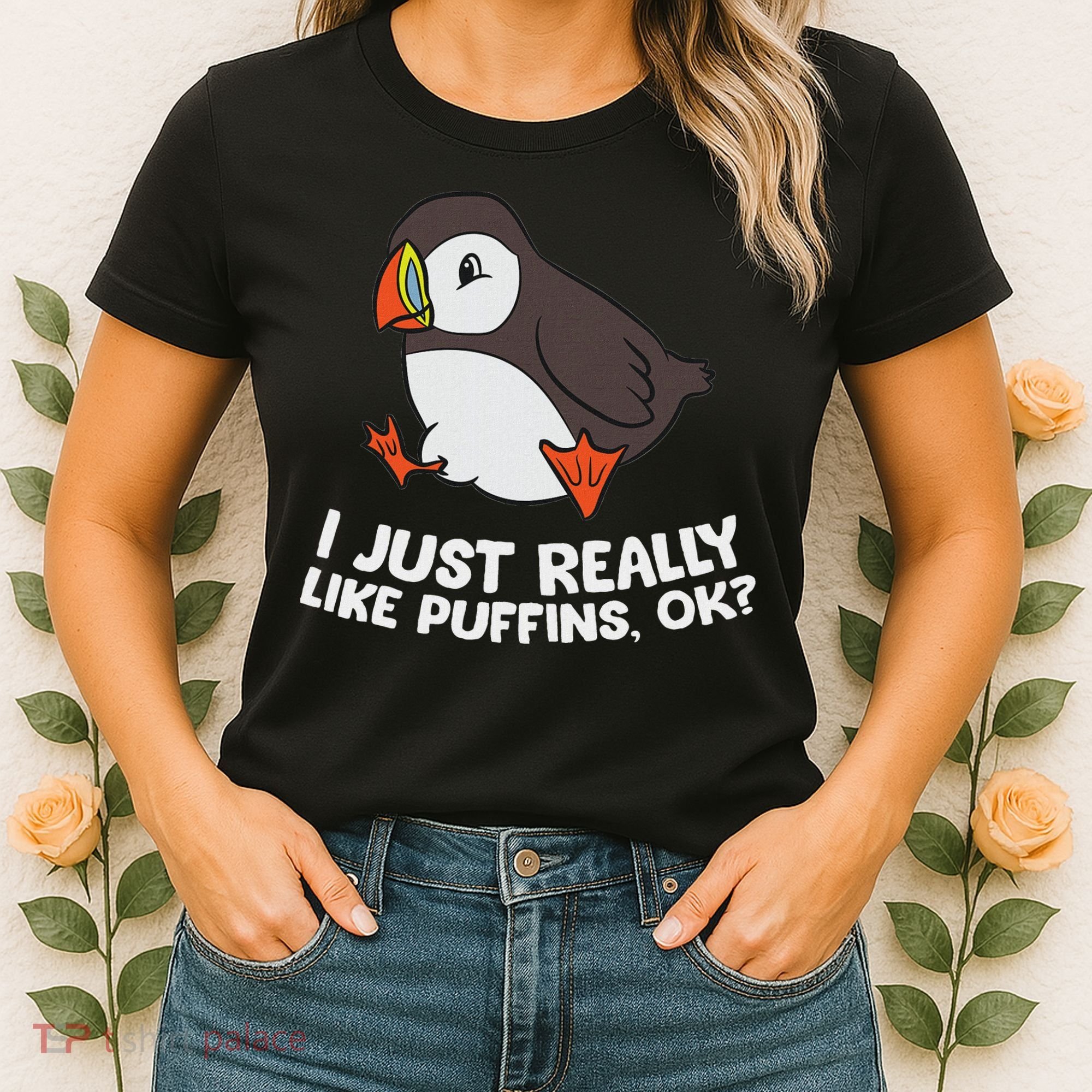 Puffin Lover I Just Really Like Puffins Ok Women's T-Shirt