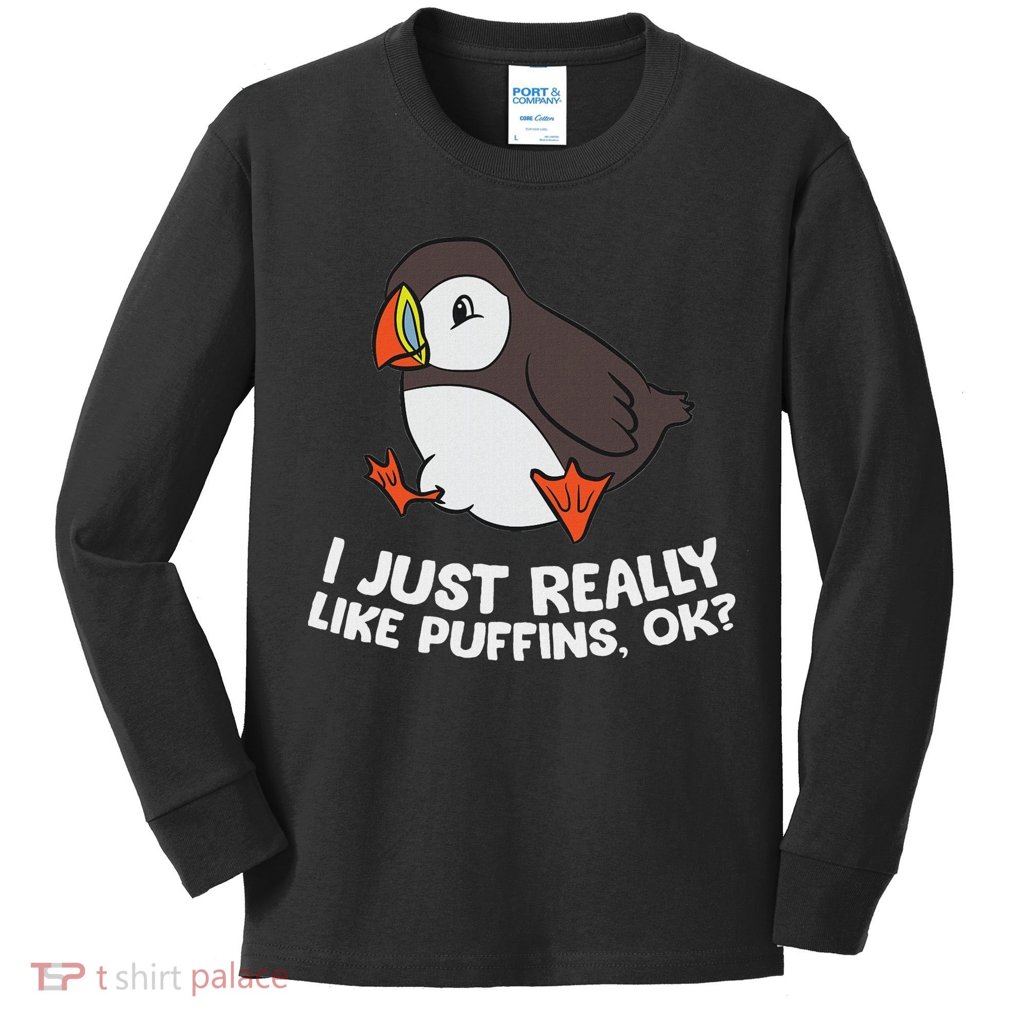 Puffin Lover I Just Really Like Puffins Ok Kids Long Sleeve Shirt
