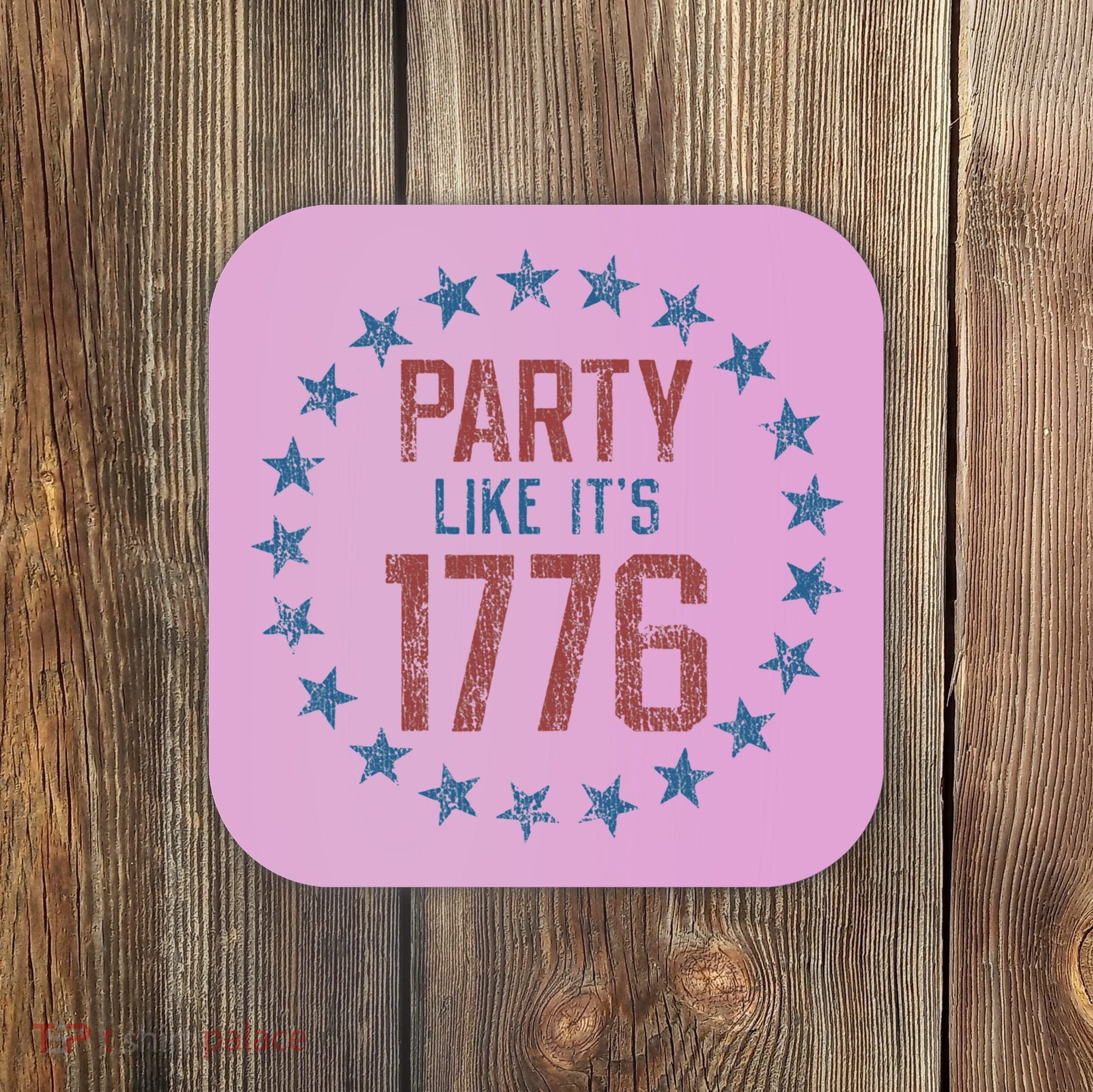 Party Like ItS 1776 Coaster