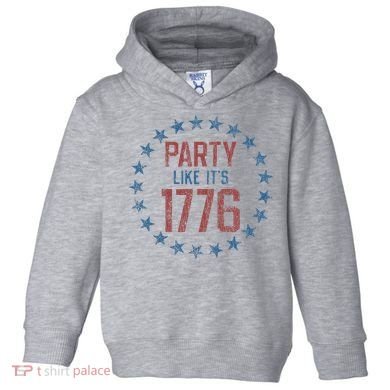 Party Like ItS 1776 Toddler Hoodie