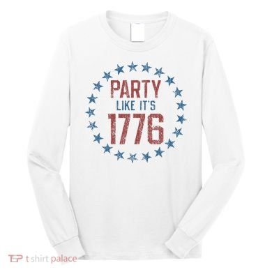 Party Like ItS 1776 Long Sleeve Shirt