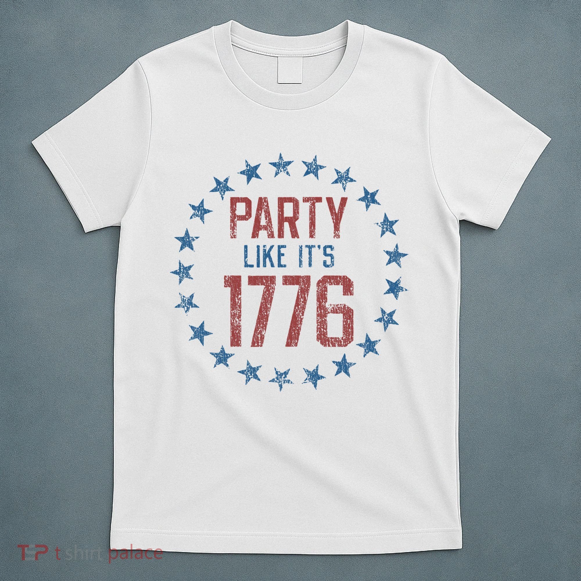 Party Like ItS 1776 T-Shirt